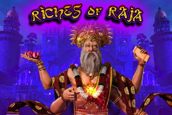 Riches of Raja